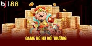 Vì sao anh em nên truy cập game nổ hũ tại BJ 88